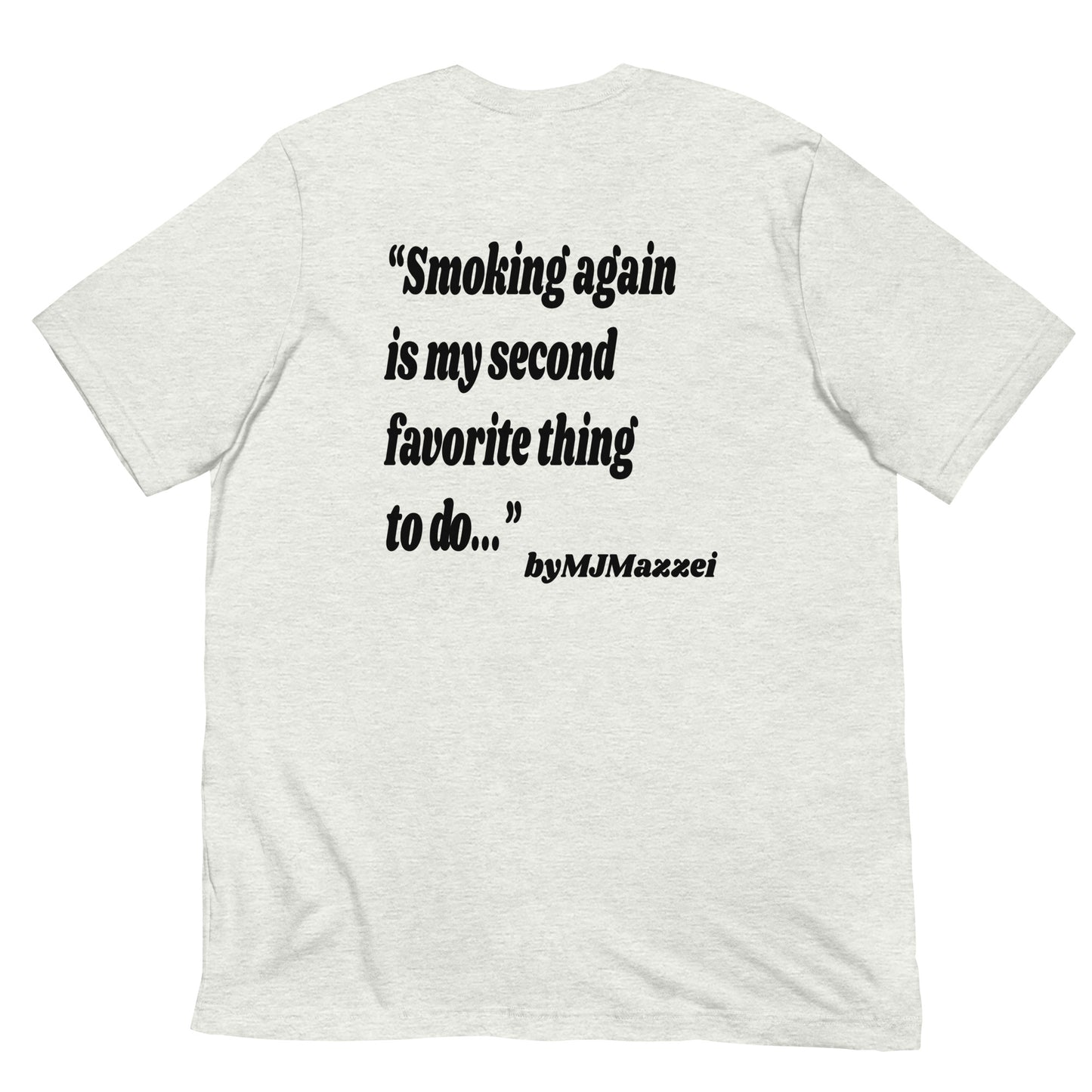 Smoking Again Tee